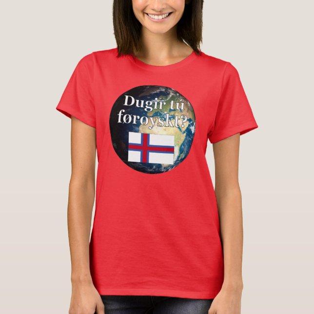 T-shirt Você fala faroês? em faroês. Sinalizador e Terra (Frente)