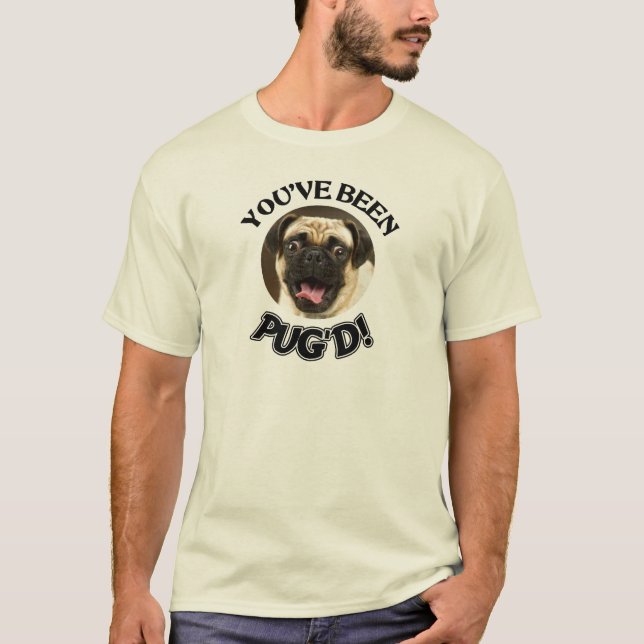 T-SHIRT VOCÊ FOI PUG'D! - CÃO ENGRAÇADO DO PUG (Frente)