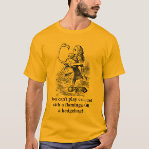 T-shirt Você não pode jogar o croquet com…