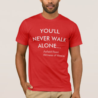 T-shirt Você nunca andará Liverpool sozinho FC