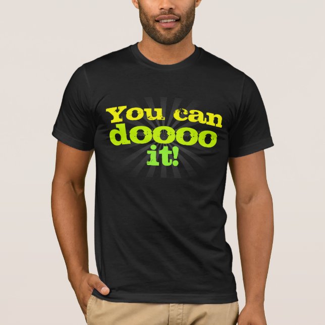 T-shirt Você pode doooo ele! Inspirador (Frente)