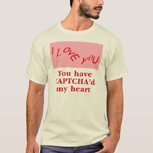 T-shirt Você tem Captcha, meu coração (Frente)