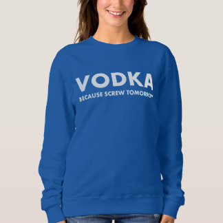 T-shirt Vodka Porque Se Dane Amanhã