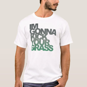 T-shirt Vou Chutar Sua Grama