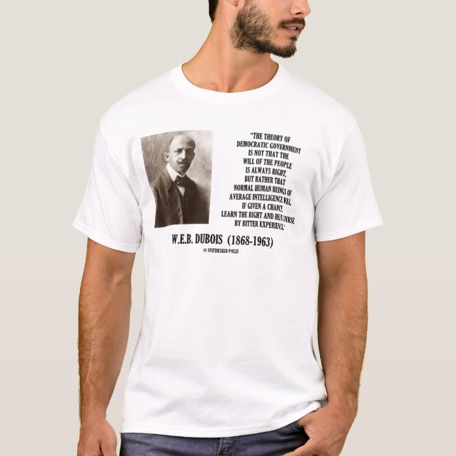 T-shirt W.E.B. Teoria de Dubois do governo democrático (Frente)