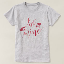 T-shirt Watercolor Be Mine Dia de os namorados