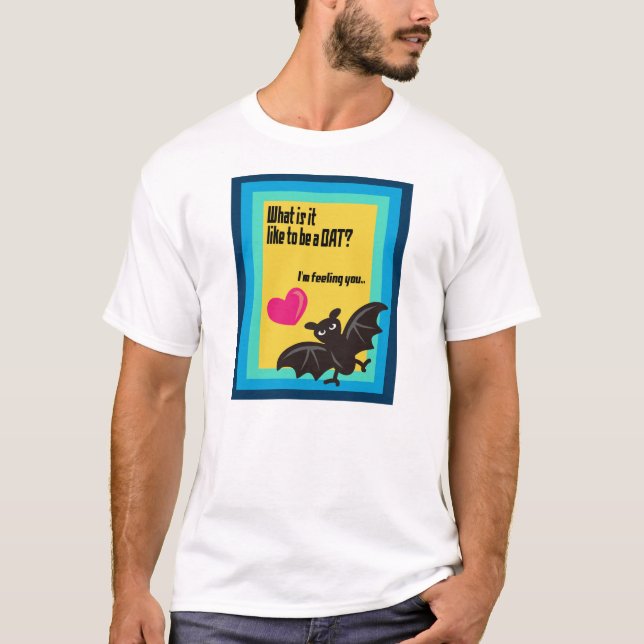 T-shirt What is it like to be a BAT? (Frente)