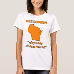 T-shirt Wisconsin - Por que meu braço esquerdo está dormen