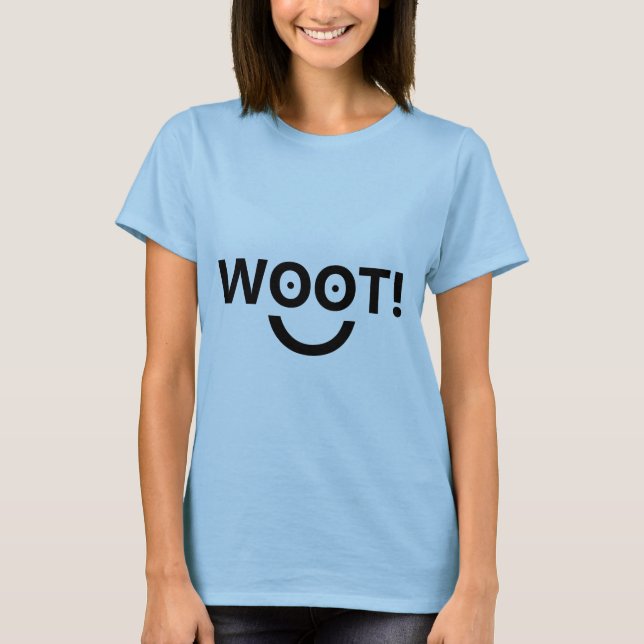 T-shirt "WOOT!" (A parte superior das mulheres) (Frente)