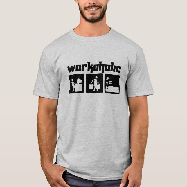 T-shirt Workaholic (Frente)