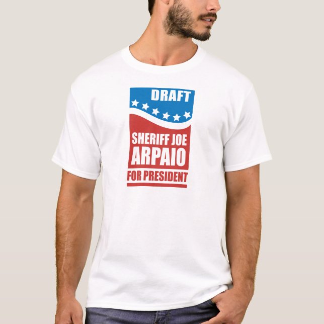 T-shirt Xerife Joe Arpaio do esboço para o presidente (Frente)