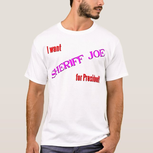 T-shirt Xerife Joe para o presidente (Frente)