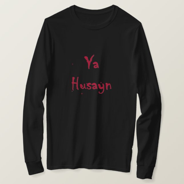 T-shirt Ya Husayn (inglês) (Frente do Design)