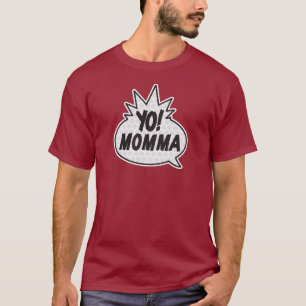T-shirt Yo Momma
