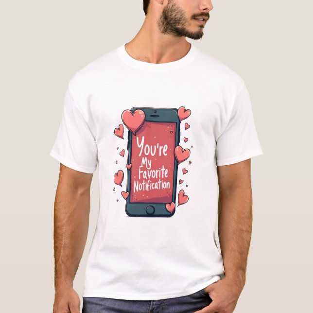 T-shirt "You're My Favorite Notification" (Frente)