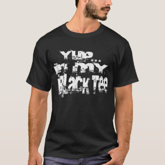 T-shirt Yup… Em meu T preto
