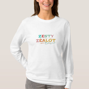 T-Shirt Zesty Zealot