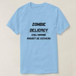 T-shirt Zombie Delicacy Chili marinou guisado cerebral
