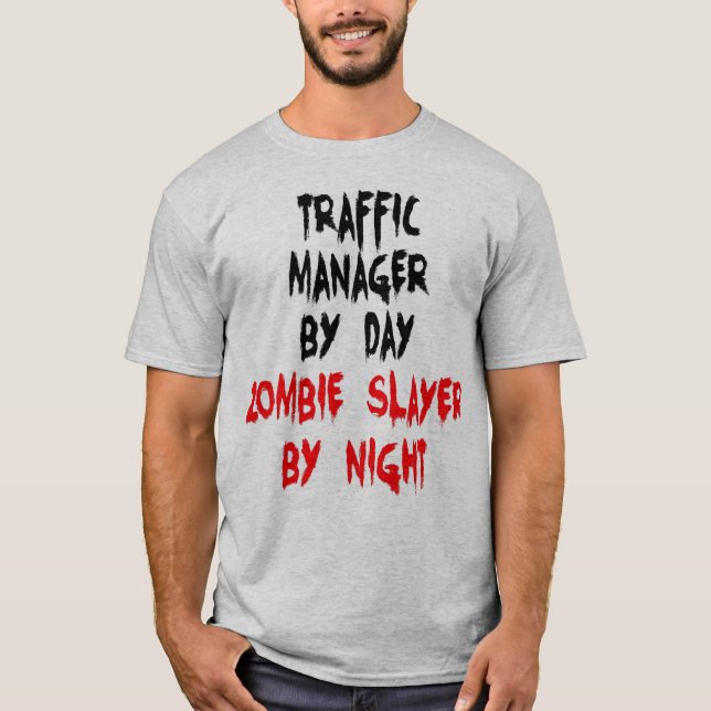T-shirt Zombie Slayer Traffic Manager (Frente)