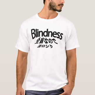 T-shirts 全盲なのでヨロシク-blindness