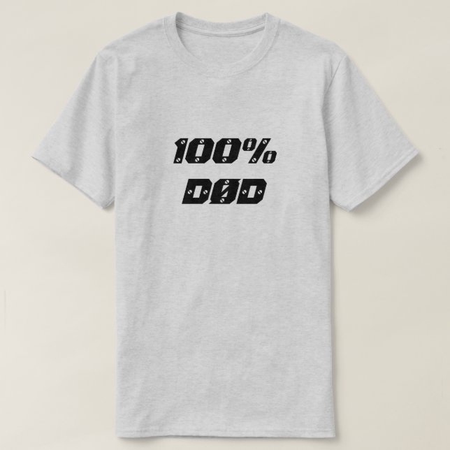 T-shirts 100% Død | 100% Morte (Frente do Design)