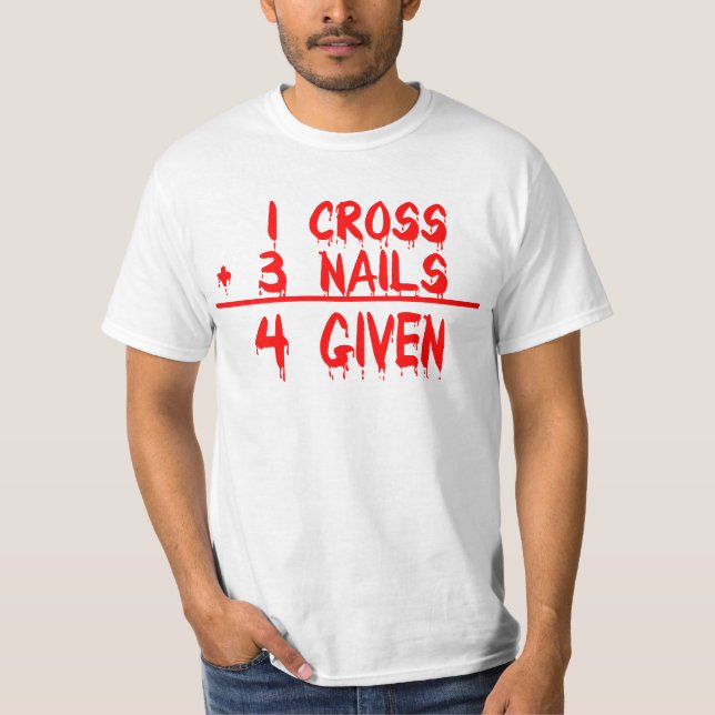 T-shirts 1 cross + 3 Nails = 4 Given (Frente)