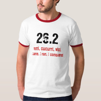 T-shirts 26,2, veni, cucurri, vici., eu vim, mim funcionei,