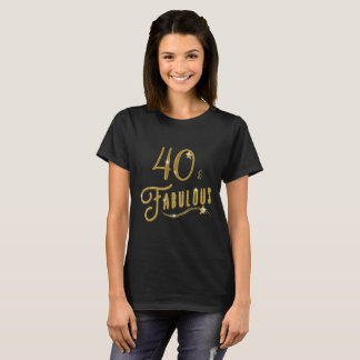 T-shirts 40 Celebração de Aniversário Fabulosa e Quarenta