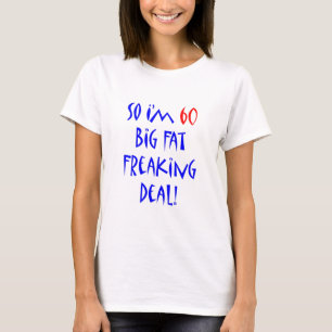T-shirts 60 assim eu sou 60…
