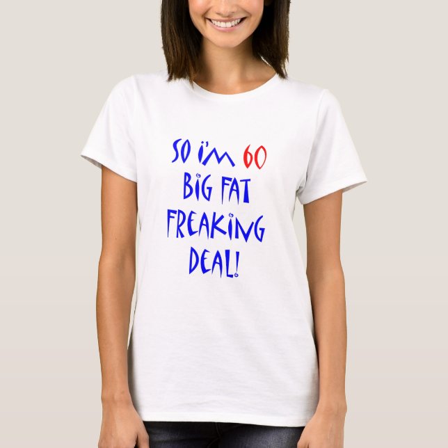 T-shirts 60 assim eu sou 60… (Frente)