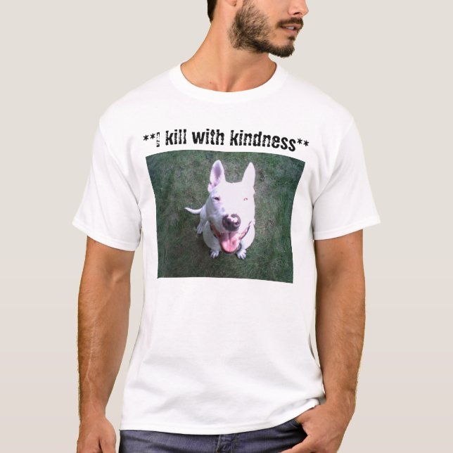 T-shirts 91812105093, ** eu mato com bondade ** (Frente)