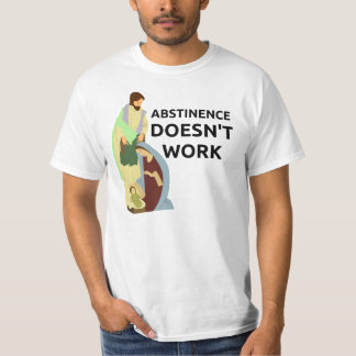T-shirts A abstinência não trabalha