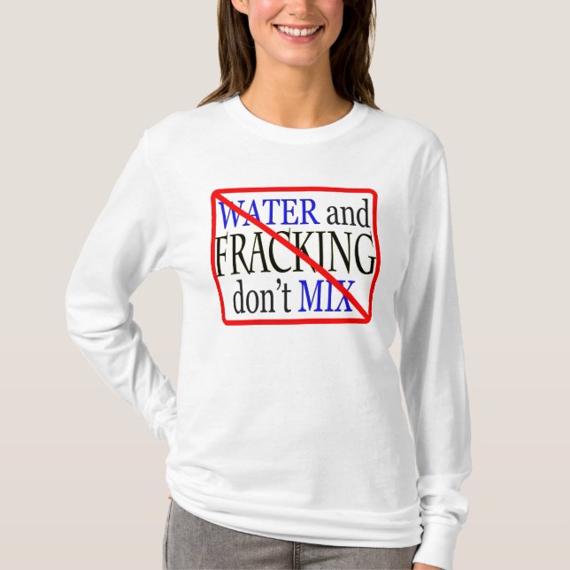 T-shirts a água e fracking não misturam (Frente)