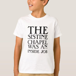 T-shirts A Capela Sistina foi um trabalho interno!