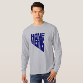 T-shirts A casa significa a Capa longa do Tshirt das