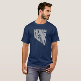 T-shirts A casa significa o Tshirt das palavras de Nevada