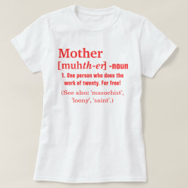 T-shirts A definição da mãe