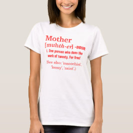 T-shirts A definição da mãe