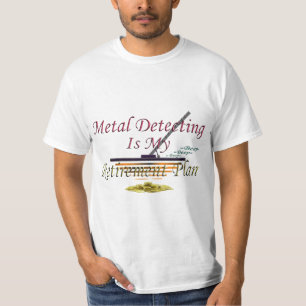 T-shirts A detecção do metal é meu plano de aposentaçã