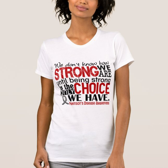T-shirts A doença de Parkinson como forte nós somos (Frente)