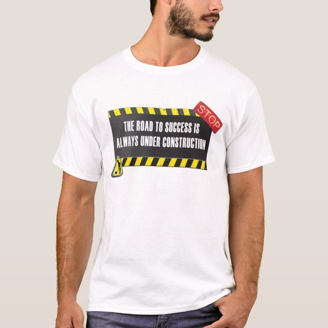 T-shirts A estrada está sob a construção (Frente)