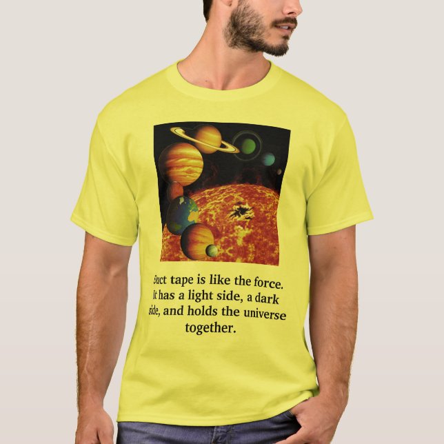 T-shirts A fita adesiva é como a força. Ele ha… (Frente)