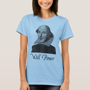 T-shirts A força de vontade de William Shakespeare