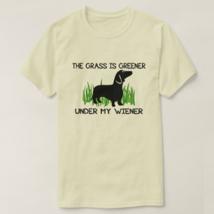 T-shirts A grama é mais verde sob meu Wiener