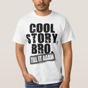 T-SHIRTS A HISTÓRIA LEGAL BRO DI-LO OUTRA VEZ