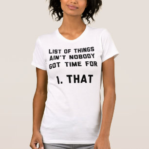 T-shirts A lista de coisas não é ninguém hora obtida par