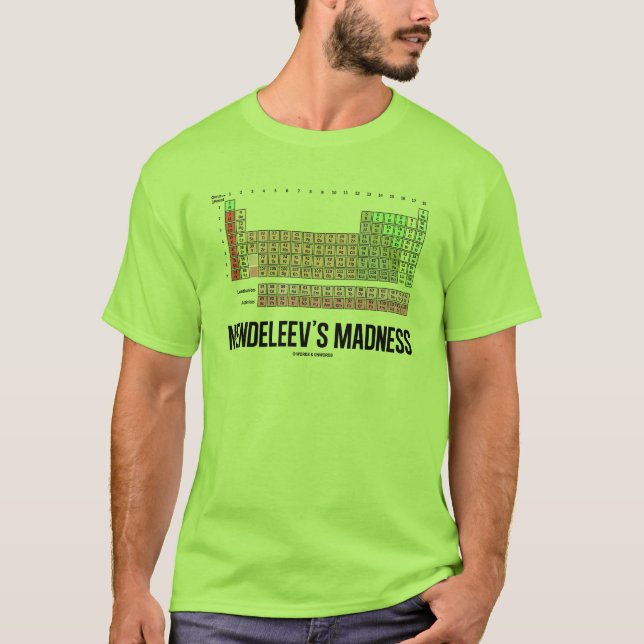 T-shirts A loucura de Mendeleev (mesa de elementos (Frente)