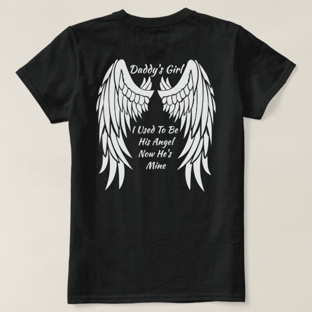 T-shirts A menina que do pai eu me usei para ser seu anjo (Verso do Design)