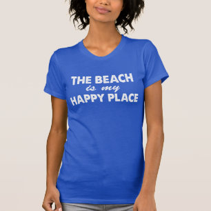 T-shirts A Praia É Meu Lugar Feliz (A ESCURO)