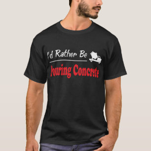 T-shirts A preferencialmente esteja derramando o concreto